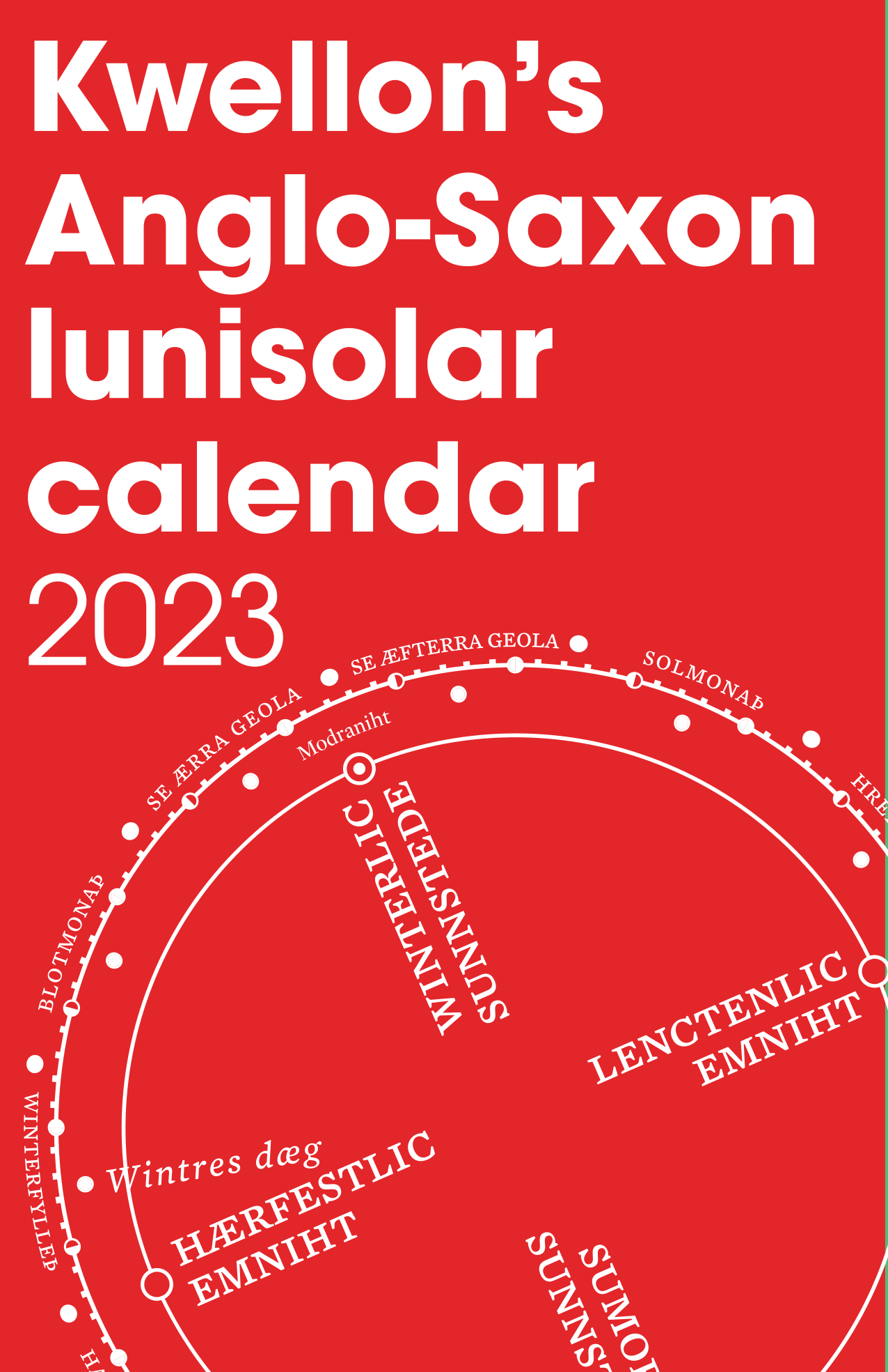 Kwellon’s Anglo-Saxon lunisolar calendar 2023