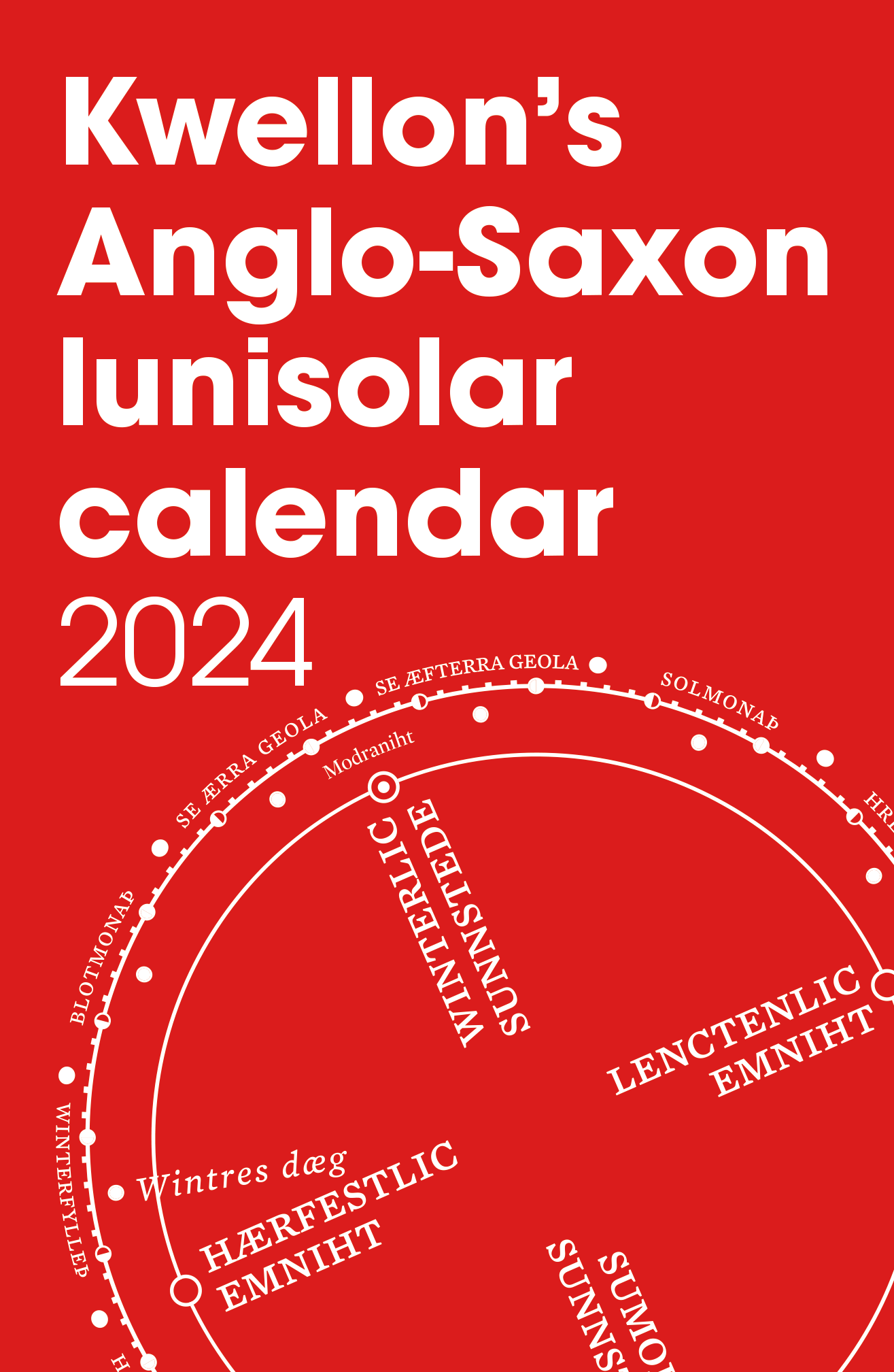 Kwellon’s Anglo-Saxon lunisolar calendar 2024