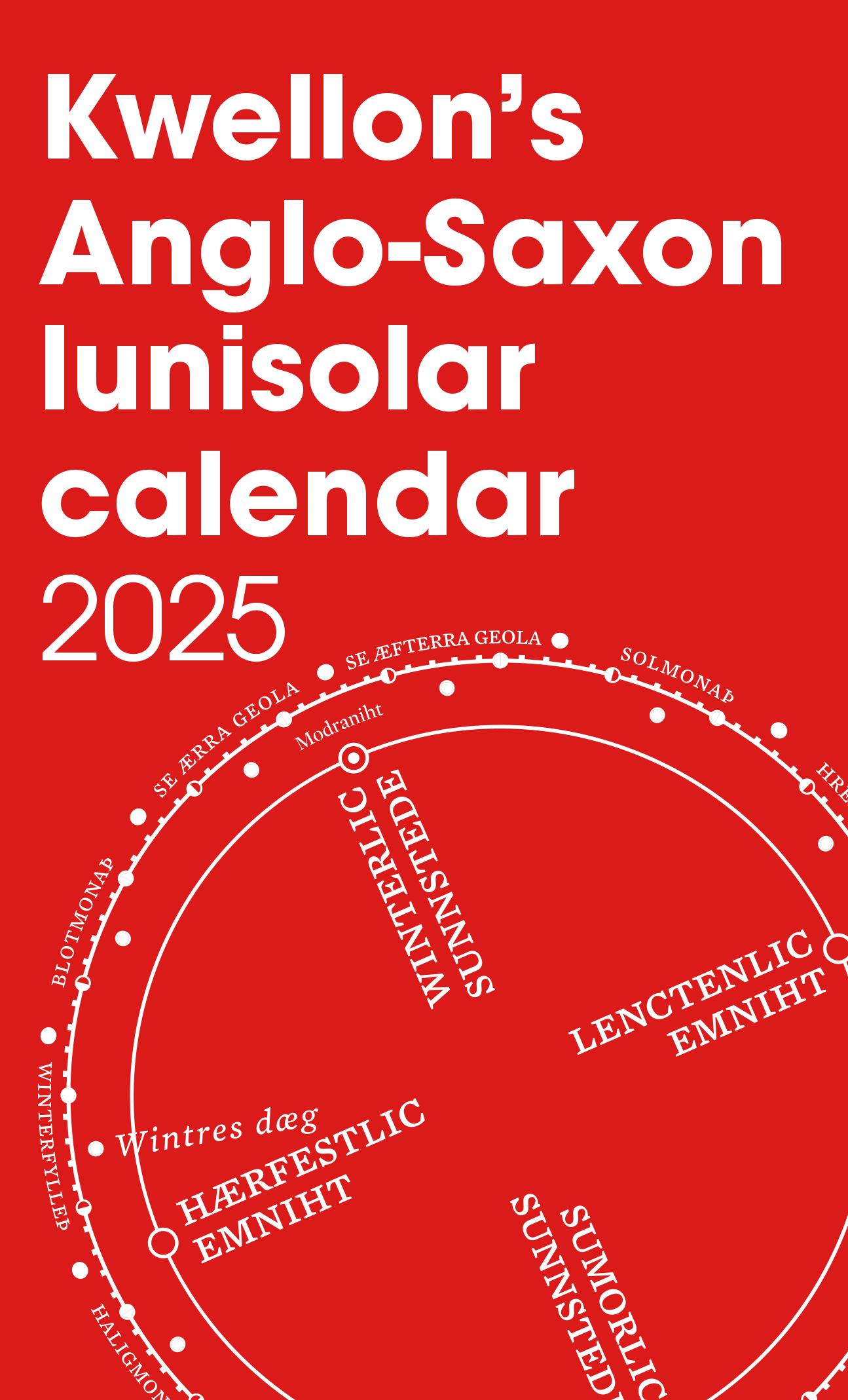 Kwellon’s Anglo-Saxon lunisolar calendar 2025